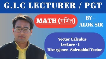 GIC 2020/PGT/Vector Calculus Lecture-1/Divergence PYQ