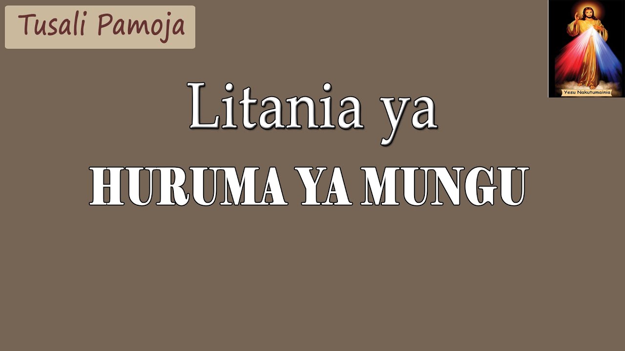 Litania ya Huruma ya Mungu  Valeriana Mayagaya