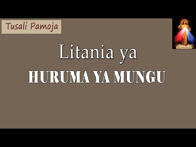 Litania ya Huruma ya Mungu | Valeriana Mayagaya class=