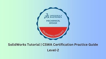 SolidWorks Tutorial | CSWA Certificate Practice Guide | Level-2