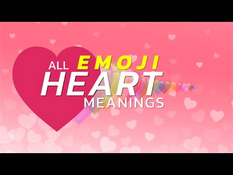 Whatsapp Heart Emojis Real Meanings | All Heart Emojis Explained | Updated Heart Emojis List