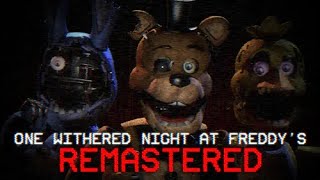 One Withered Night At Freddys Remastered | Normal Mode Complete & Extras