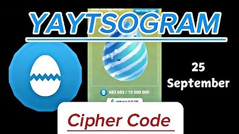 Today 25 September Yaytsogram Daily Cipher Code | Break Egg and Get Free TON | Egggram