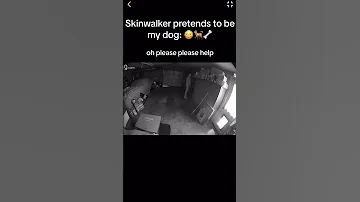 Skinwalker DISGUISED as DOG 🐕😳