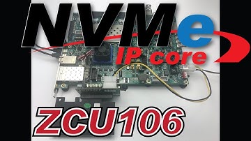 FPGA + NVMe IP core Demo on ZCU106 (Zynq UltraScale+)