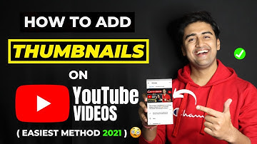 How to Add THUMBNAILS in YouTube Videos in Mobile 2021🔥| YouTube Thumbnail Kaise Set Karte Hain✅