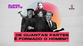 SUPER DEBATE: De quantas partes é formado o homem? | RÁDIO SUPER 100.5 FM