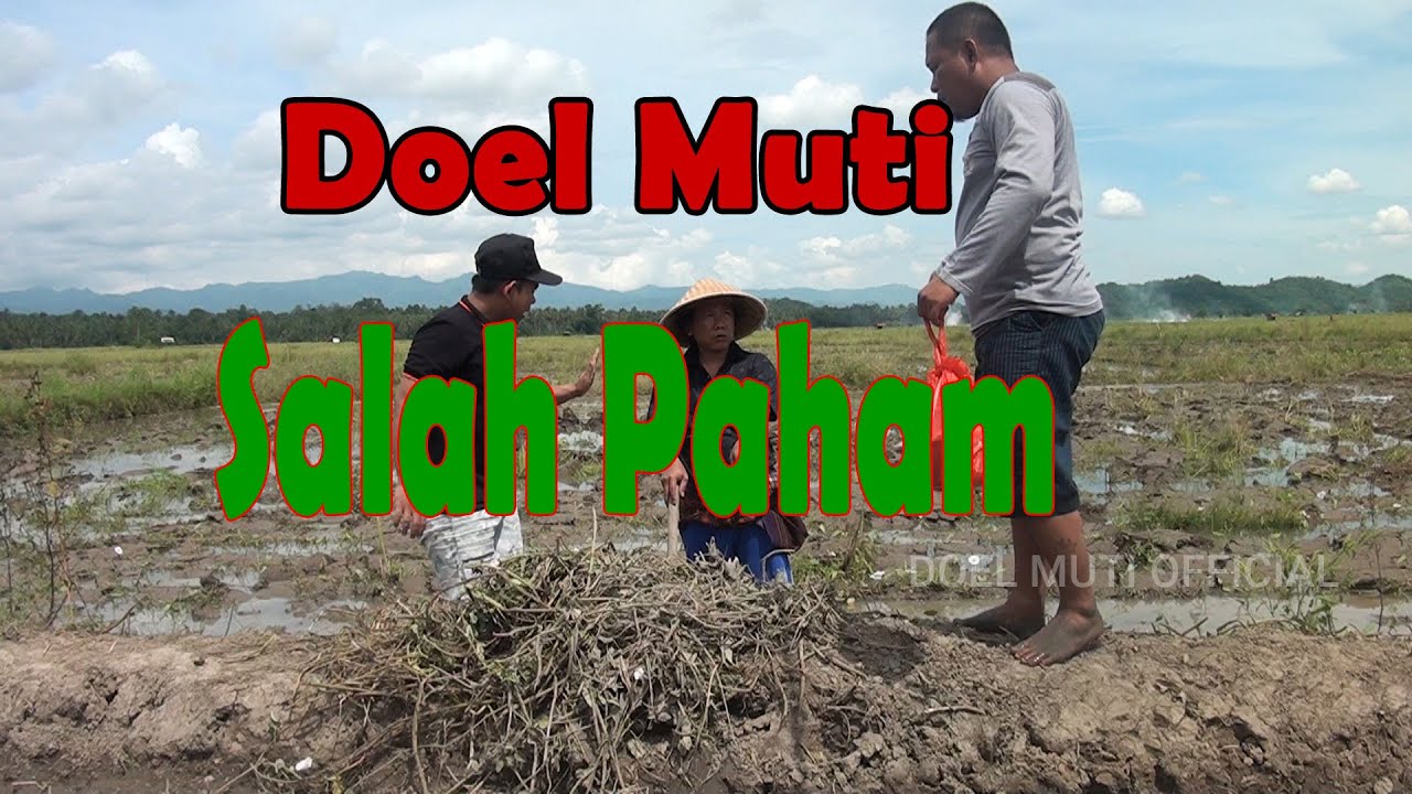 DOEL MUTI II Salah Paham