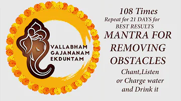 Vallabham Gajananam Ekduntam | CHANT 108 Times | Repeat 21 days | Mantra for Overcoming Obstacles