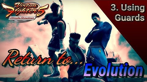 Using Guard - Return to Evolution Ep.3 (Virtua Fighter 5 US/ES Tutorial Series)