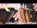 FIRST TIME DOING MY OWN BOX BRAIDS | Rubber Band Method!