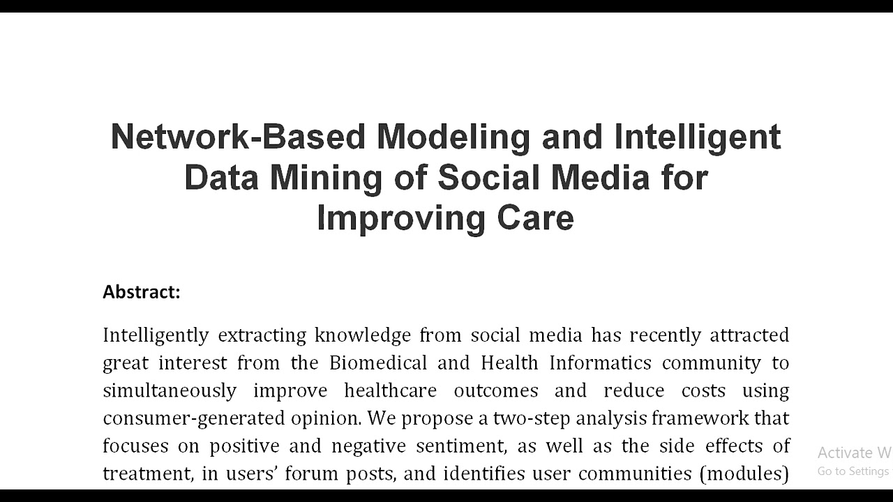 Network Based Modeling and Intelligent Data Mining of Social Media for Improving Care