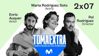 TOMA EXTRA 2x07 – Enric Auquer, Maria Rodríguez Soto y Pol Rodríguez - Ravalear