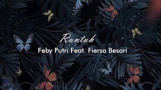 Feby Putri Feat. Fiersa Besari - Runtuh (Lirik)