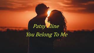 Patsy Cline - You Belong To Me