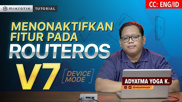 Menonaktifkan Fitur Pada RouterOS v7 - MIKROTIK TUTORIAL [ENG SUB]