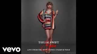 Taylor Swift - Babe (Live from the Reputation Stadium Tour \/ Audio)