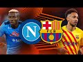 Napoli vs Barcelona, Europa League 2022, 2nd Leg - MATCH PREVIEW