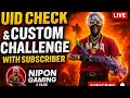 uid check ✅ costom 4v4 chellenge ✅ with subscriber Nipon gaming Live