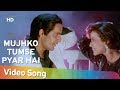 Mujhko tumse pyaar hai  bechain 1993 songs  sidhant salaria  malvika tiwari  90s song