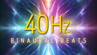 10 Hours of 40Hz Binaural Beats for Ultimate Focus, Concentration, and Memory Boost