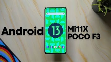 Arrow OS Android 13 Features & Changes Ft. Mi 11X, POCO F3 !!