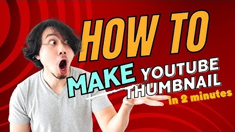 How to Make YouTube Thumbnail in 2 minutes