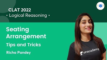 Seating Arrangement l Tips and Tricks l Logical Reasoning l Unacademy Law l CLAT 2022 l Richa Pandey