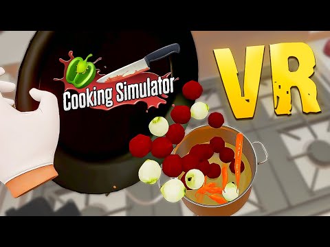 Видео: ТАКОЙ БОРЩ ТЫ ЕЩЕ НЕ ПРОБОВАЛ! Готовим в Cooking simulator VR / Часть 4 /