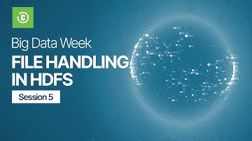 Big Data Week – Session 4: Introduction to Hadoop Distribution File System