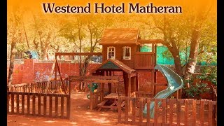 Westend Hotel Matheran Online Room Booking for one of the best luxury Resort Matheran