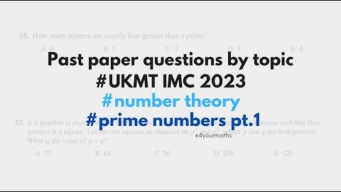 UKMT Intermediate Maths Challenge 2023, questions by topic - prime numbers pt.1