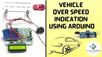 Vehicle Over Speed Indication Using Arduino
