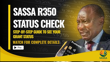 SASSA R350 / R370 Status Check – Step-by-Step Guide to See Your Grant Status
