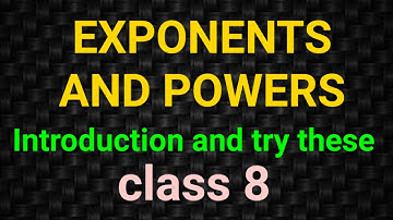 Introduction to exponents and powers| class-8