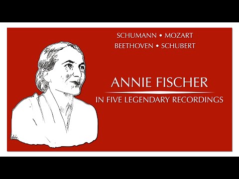 Annie Fischer in 5 interpretations (Schumann, Mozart, Beethoven, Schubert)