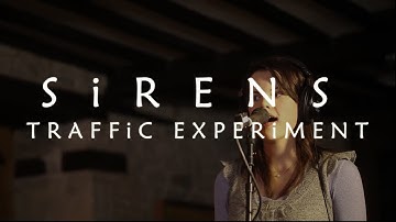 TRAFFiC EXPERiMENT - Sirens [Live Session]