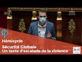 Sécurité Globale : un texte d'escalade de la violence