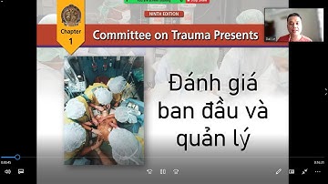 Hồi sức chấn thương nâng cao ATLS - Chapter 1: Primary and Secondary survey