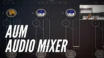 This App Is The Closest Thing To MainStage On iOS! (AUM-Audio Mixer)
