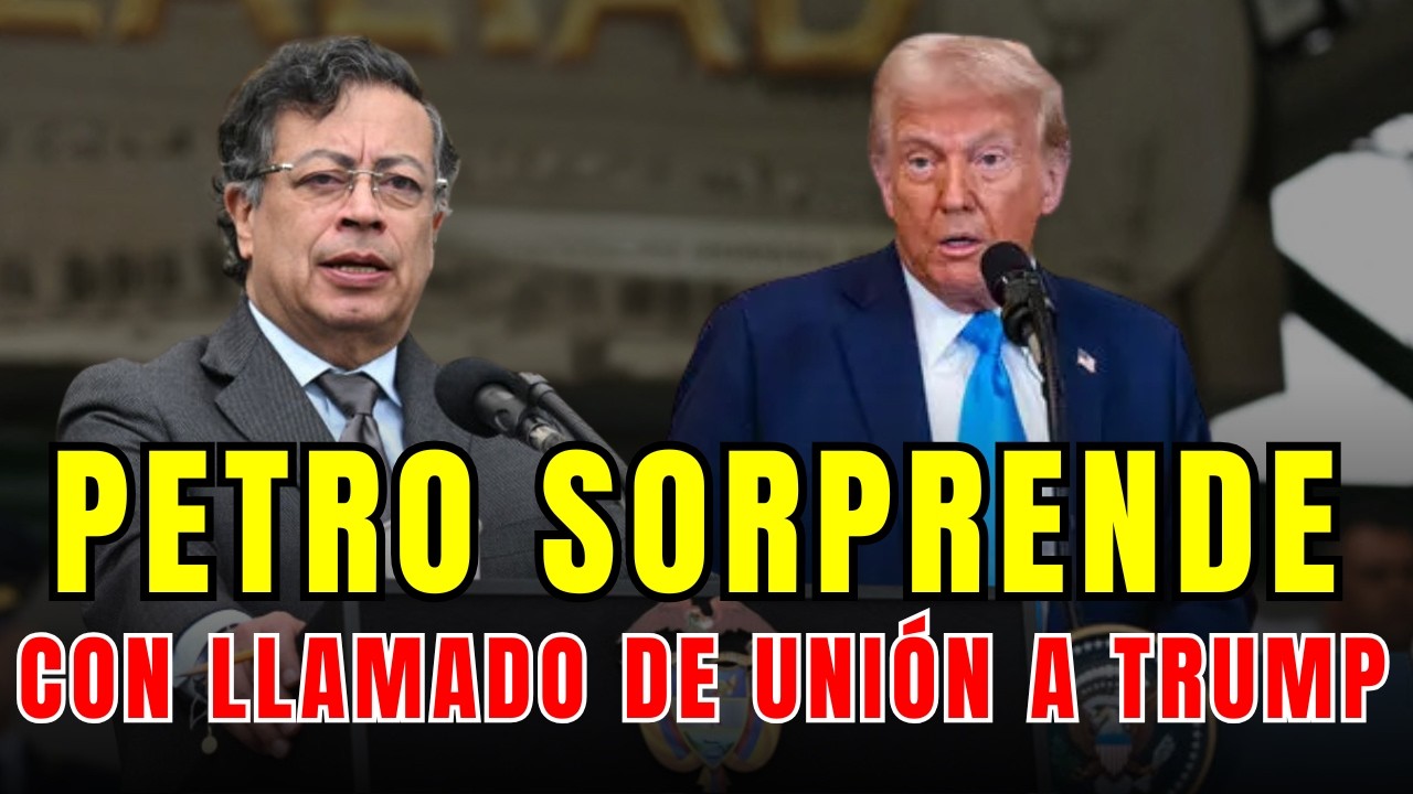 ¿Cuál es el LLAMADO que le hace Petro a Trump por la PAZ?
