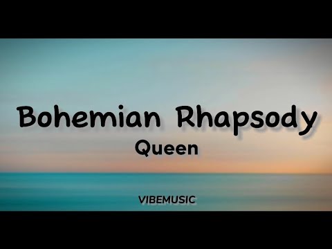 Queen - Bohemian Rhapsody (Lyrics)