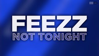 FEEZZ - Not Tonight (Official Audio) #melodichouse #futurehouse