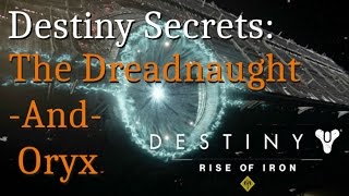 Destiny Secret: Oryx and the Dreadnaught, Destiny: Rise of Iron