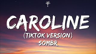 Sombr - Caroline (Lyrics) TIKTOK VERSION