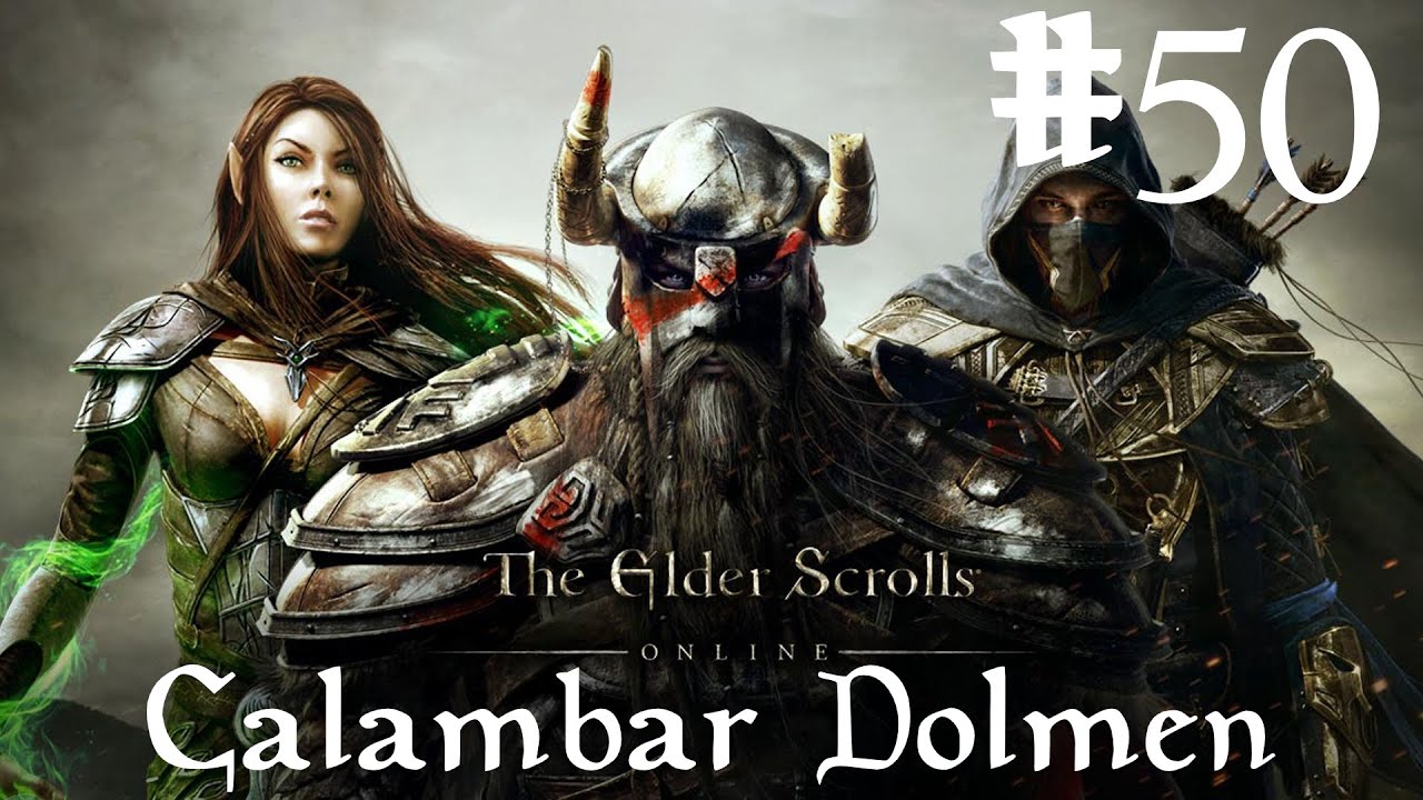 The Elder Scrolls Online Walkthrough Part 50 - Calambar Dolmen (No Commentary)