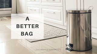 A Better (Trash) Bag