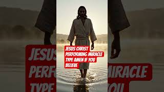 Jesus Christ performing miracle type Amen if you believe #jesus #viral #faith #jesuschrist #short