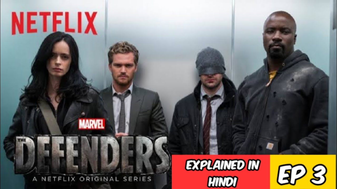 Download THE DEFENDERS SERIES EXPLAINED IN HINDI EPISODE 3