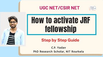 How to activate JRF fellowship -UGC NET/CSIR NET -all process -Step by Step Guide with C.P. Yadav